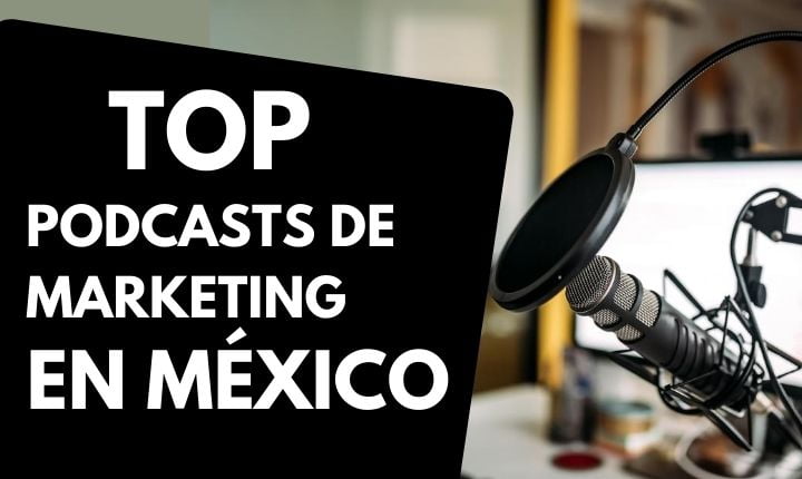 Top 15: Los mejores podcasts de marketing digital de México y Latinoamérica (2023)