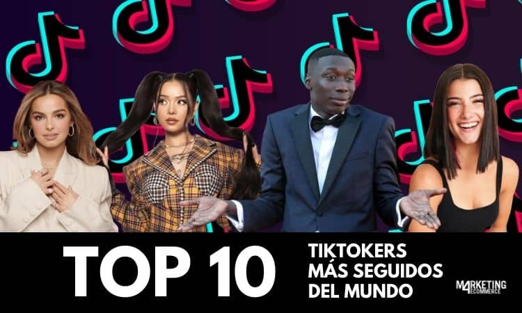 Top 10: los tiktokers con más seguidores del mundo (2023)