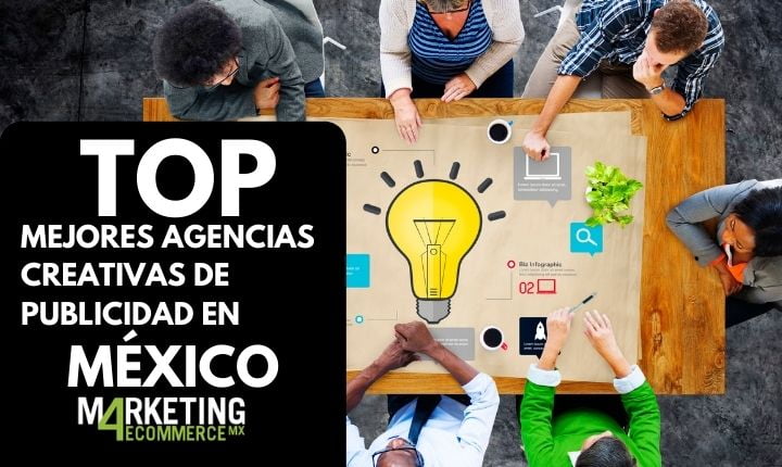 Top 10: las agencias creativas de publicidad más prometedoras de México (2023)